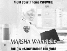 a black and white photo of marsha warfield with the caption " night court theme slowed "