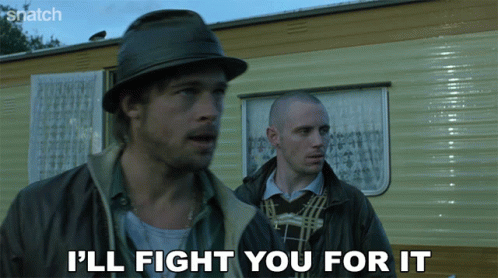 Ill Fight You For It Mickey Oniel GIF - Ill Fight You For It Mickey Oniel  Brad Pitt - Discover & Share GIFs