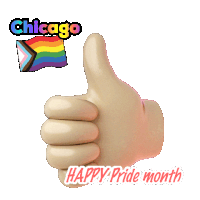a hand giving a thumbs up with the words chicago happy pride month