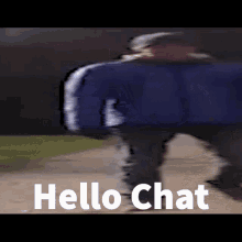 Hello Chat Wide Walk GIF - Hello Chat Wide Walk GIFs