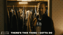 Theres This Thing I Gotta Do Hutch GIF - Theres This Thing I Gotta Do Hutch Bob Odenkirk GIFs