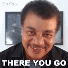 There You Go Neil Degrasse Tyson GIF - There You Go Neil Degrasse Tyson Startalk GIFs