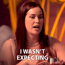 a woman says i wasn 't expecting in a netflix advertisement