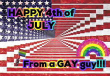 happy 4th of july from a gay guy !!