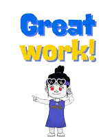 a cartoon girl wearing sunglasses stands in front of a sign that says " great work "