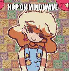 a pixel art drawing of a girl with the words hop on mindwave written above her