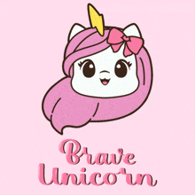 a drawing of a unicorn with the words " brave unicorn " on the bottom