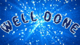 a blue background with the words well done in white letters