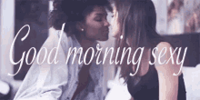 Good Morning Sexy GIF - Good Morning Sexy Kiss Love GIFs