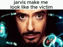 Jarvis Jarvis Make Me Look Like The Victim GIF - Jarvis Jarvis Make Me Look Like The Victim GIFs