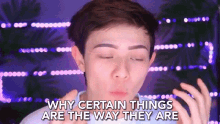 Why Certain Things Are The Way They Are Real Talk GIF - Why Certain Things Are The Way They Are Real Talk Its Is What It Is GIFs