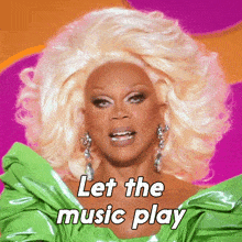 Let The Music Play Rupaul GIF - Let The Music Play Rupaul Rupaul'S Drag Race All Stars GIFs