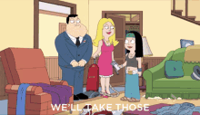 American Dad Stan Smith GIF - American Dad Stan Smith Well Take Those GIFs
