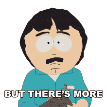 but theres more randy marsh south park more to come tell me more