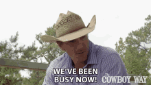 Weve Been Busy Now Cody Harris GIF - Weve Been Busy Now Cody Harris The Cowboy Way GIFs