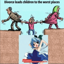 a divorce leads children to the worst places according to a cartoon