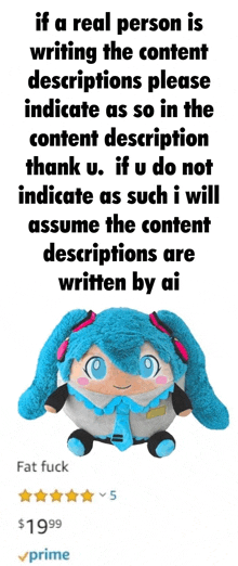 a stuffed hatsune miku doll sits next to a paragraph that says if a real person is writing the content descriptions