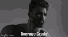 Average Grady GIF - Average Grady GIFs