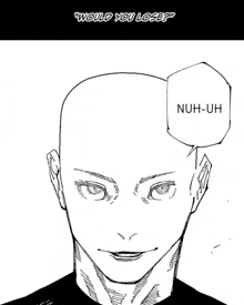 a black and white drawing of a man 's face with a bald head and the words `` would you lose ? '' .