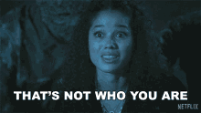 Thats Not Who You Are Nicole Warren GIF - Thats Not Who You Are Nicole Warren Raising Dion GIFs
