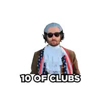 a man wearing headphones and sunglasses is holding a playing card with the words 10 of clubs below him
