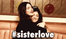 Sister Love GIF - Sister Love Sissy Hug GIFs