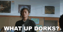 What Up Dorks Hey GIF - What Up Dorks Hey Hows It Going GIFs