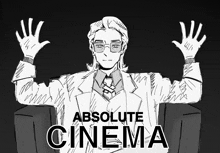 a black and white drawing of a man with his hands up and the words absolute cinema