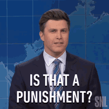 Is That A Punishment Weekend Update GIF - Is That A Punishment Weekend Update Saturday Night Live GIFs