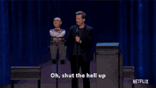 Oh Shut The Hell Up GIF - Oh Shut The Hell Up Be Quiet GIFs