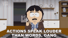 Actions Speak Louder Than Words Gang Randy Marsh GIF - Actions Speak Louder Than Words Gang Randy Marsh South Park GIFs