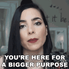 Youre Here For A Bigger Purpose Bilintina GIF - Youre Here For A Bigger Purpose Bilintina Bilintina Makeup GIFs