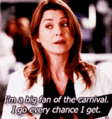 Greys Anatomy Meredith Grey GIF - Greys Anatomy Meredith Grey Im A Big Fan Of The Carnival GIFs
