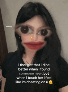 a blurry picture of a woman 's face with a caption that says " kidding "