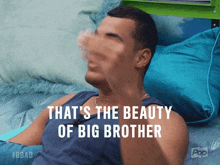 That'S The Beauty Of It That'S The Beauty Of Big Brother GIF - That'S The Beauty Of It That'S The Beauty Of Big Brother GIFs