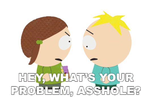 Hey Whats Your Problem Asshole Butters Sticker - Hey Whats Your Problem Asshole Butters South Park Stickers