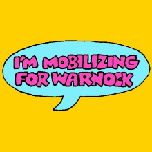 Im Mobilizing For Warnock Warnock Pin GIF