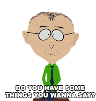 Do You Have Some Things You Wanna Say South Park Sticker - Do You Have Some Things You Wanna Say South Park S17e3 Stickers