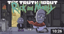 the truth about rick and morty is shown on a screen
