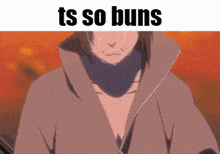 a picture of a man crying with the words ts so buns above him