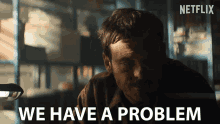 We Have A Problem Not Good GIF - We Have A Problem Problem Not Good GIFs
