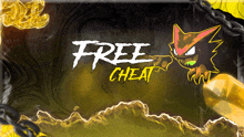 a poster that says free cheat with a cartoon character on it