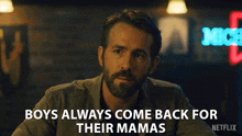 boys always come back for their mamas adam ryan reynolds the adam project boys return home for their mothers every time