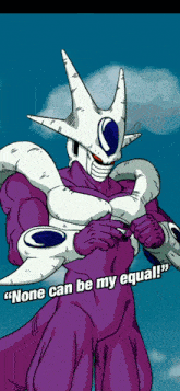 a cartoon character with the words " none can be my equal " below him