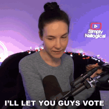 Ill Let You Guys Vote Cristine Raquel Rotenberg GIF - Ill Let You Guys Vote Cristine Raquel Rotenberg Simply Nailogical GIFs