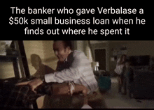 Verbalase After The Banker Found Out What He Did With The 50k GIF - Verbalase After The Banker Found Out What He Did With The 50k GIFs