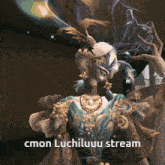 a video game character with the words cmon luchiluuu stream below her