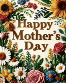 a card that says happy mother 's day with flowers on it