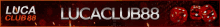 a banner for lucaclub88 shows dice and flames