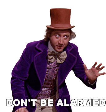 Dont Be Alarmed Willy Wonka And The Chocolate Factory Sticker